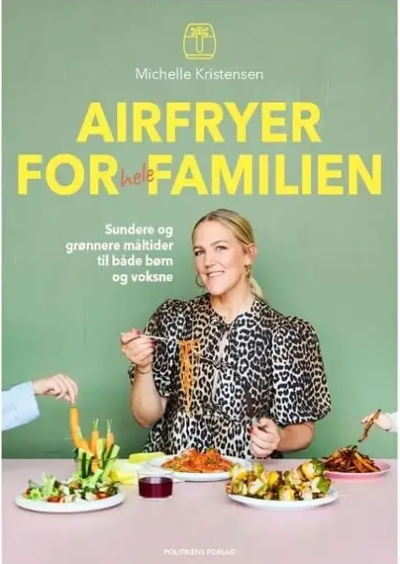 Airfryer For hele familien af Michelle Kristensen