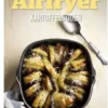 Airfryer Kartoffelbogen - Britt Andersen