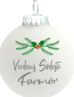 Julekugle mat hvid "Verdens sødeste Farmor"