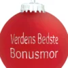 Julekugle Mat rød "Verdens Bedste Bonusmor"