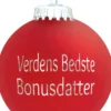 Julekugle Mat rød "Verdens Bedste Bonusdatter"