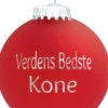 Julekugle Mat rød "Verdens Bedste Kone"