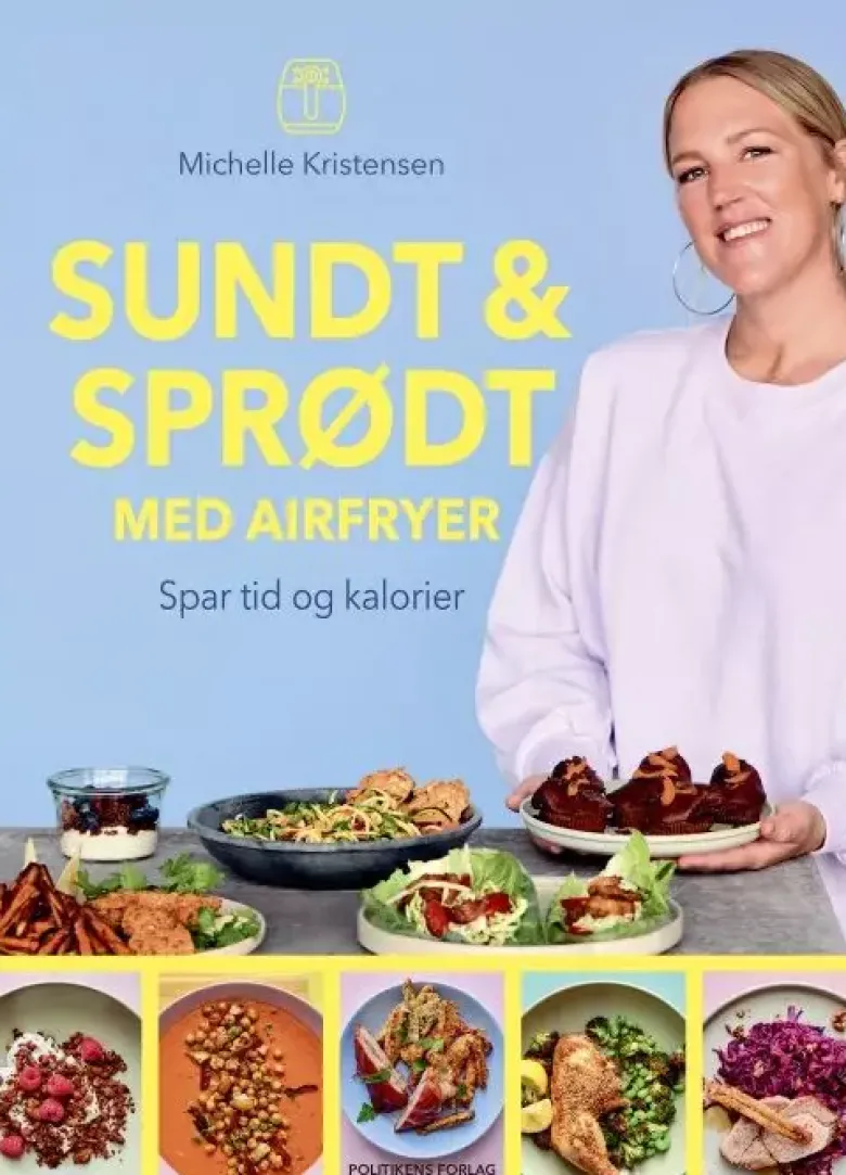 Sundt og Sprødt - med din airfryer - Michelle Kristensen